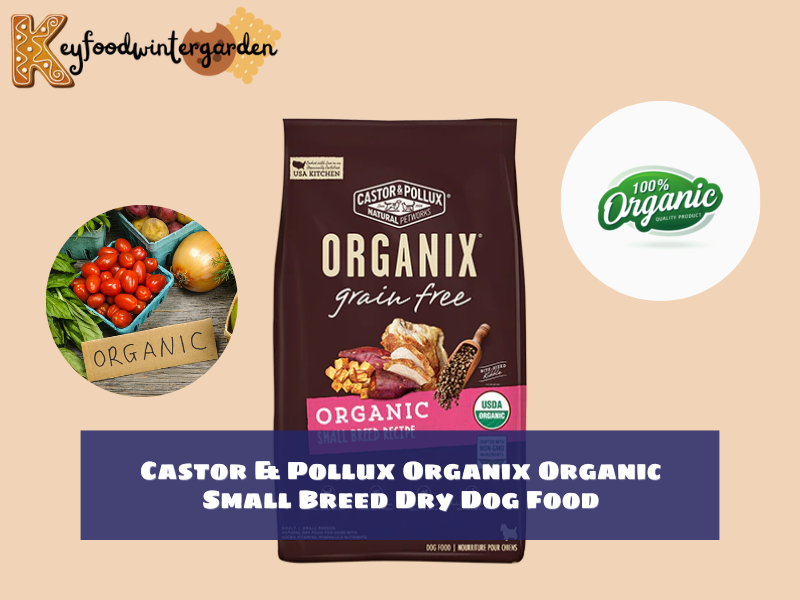 Castor & Pollux Organix Organic Small Breed Dry Dog Food